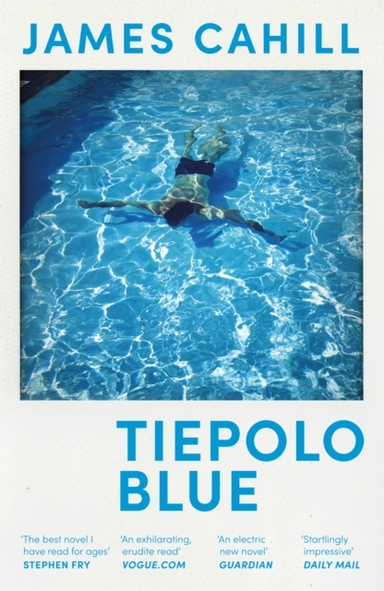 TIEPOLO BLUE 'THE BEST NOVEL I HAVE READ FOR AGES' STEPHEN F