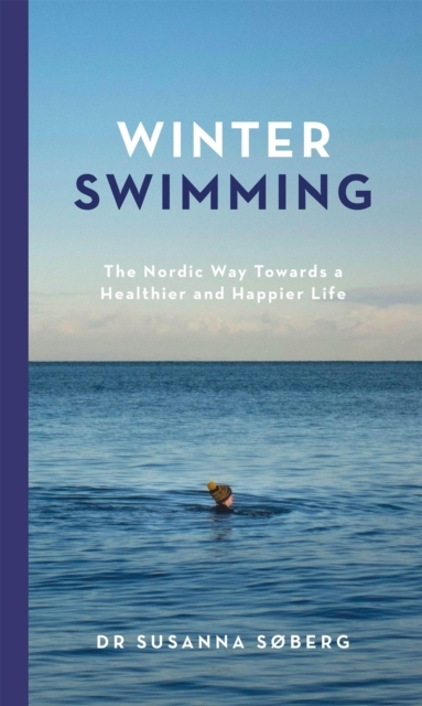 WINTER SWIMMING THE NORDIC WAY TOWARDS A HEALTHIER AND HAPPI