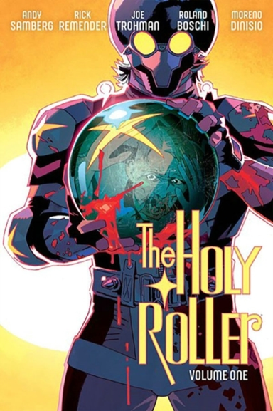 THE HOLY ROLLER VOLUME 1
