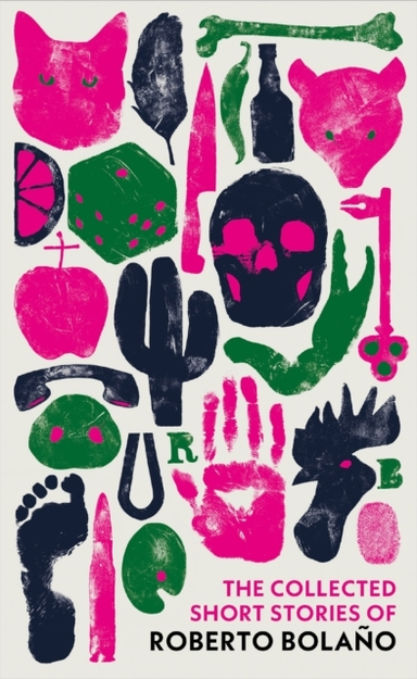 THE COLLECTED SHORT STORIES OF ROBERTO BOLANO