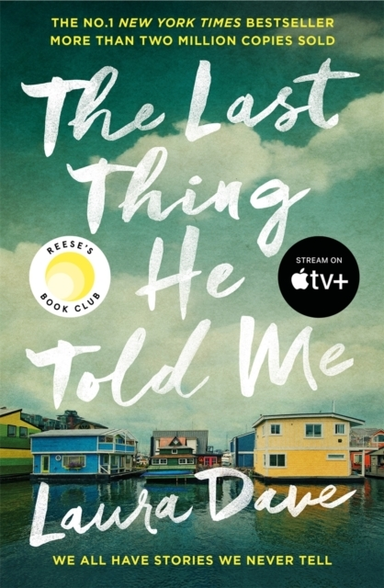 THE LAST THING HE TOLD MENOW A MAJOR APPLE TV SERIES STARRIN