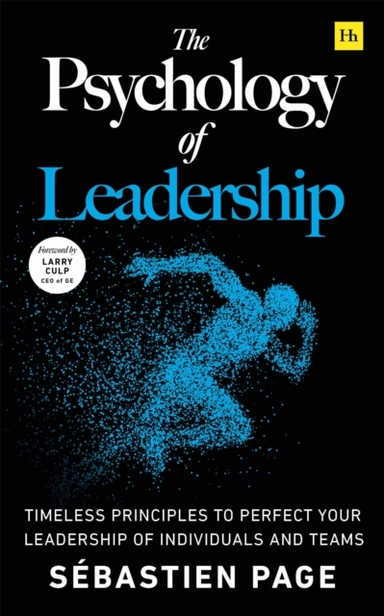 THE PSYCHOLOGY OF LEADERSHIPTIMELESS PRINCIPLES TO PERFECT Y