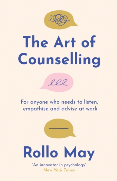THE ART OF COUNSELLINGFOR ANYONE WHO NEEDS TO LISTEN SUPPOR