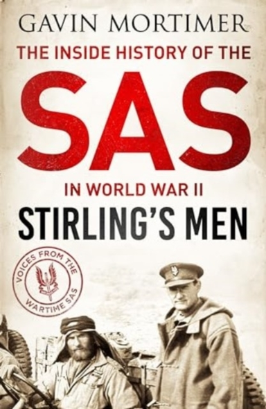Stirling'S Menthe Inside History Of The Sas In World War Ii