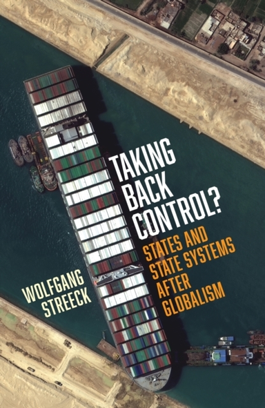 Taking Back Control?States And State Systems After Globalism