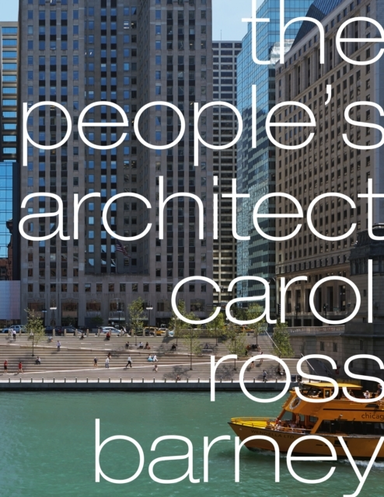 The Peoples Architectcarol Ross Barney