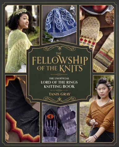 The Fellowship Of The Knitsthe Unofficial Lord Of The Rings