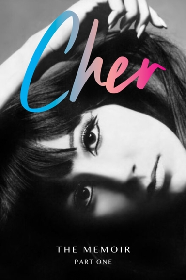 Cher The Memoir, Part One