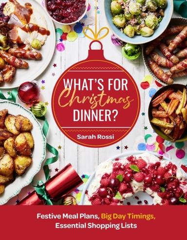 What’S For Christmas Dinner? Festive Meal Plans, Big-Day Tim