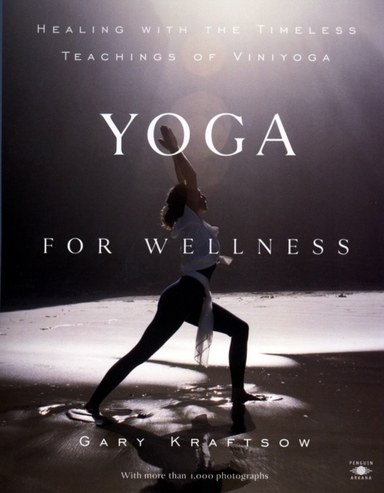Yoga For Wellness Healing With The Timeless Teachings Of Vin