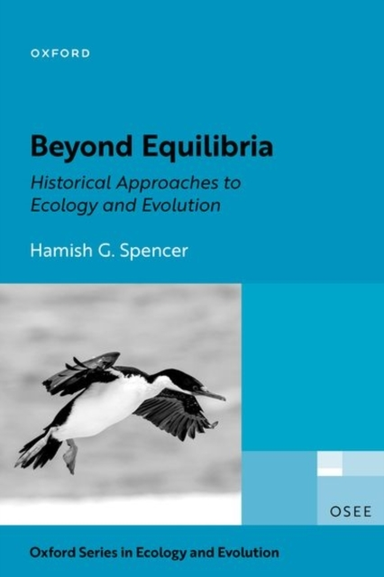 Beyond Equilibria Historical Approaches To Ecology And Evolu