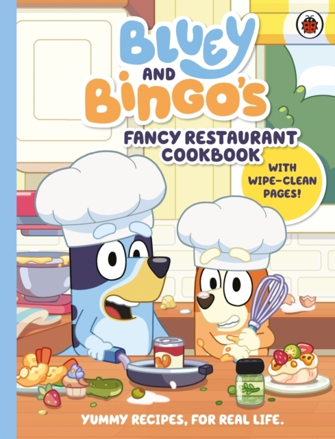 D1 Bluey: Bluey and Bingoâs Fancy Restaurant Cookbook