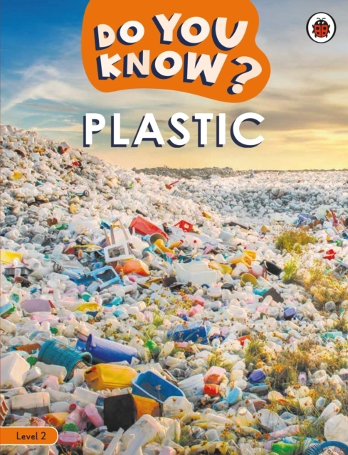 Do You Know? Level 2  -  Plastic