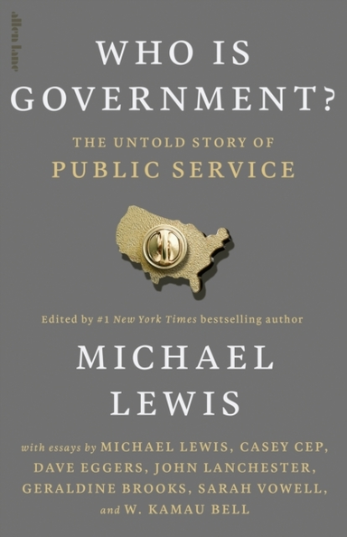 Who Is Government? The Untold Story Of Public Service