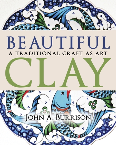 Beautiful Clay A Traditional Craft As Art