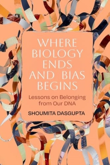 Where Biology Ends And Bias Begins Lessons On Belonging From
