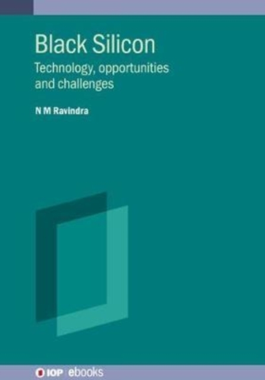 Black Silicon Technology, Opportunities And Challenges