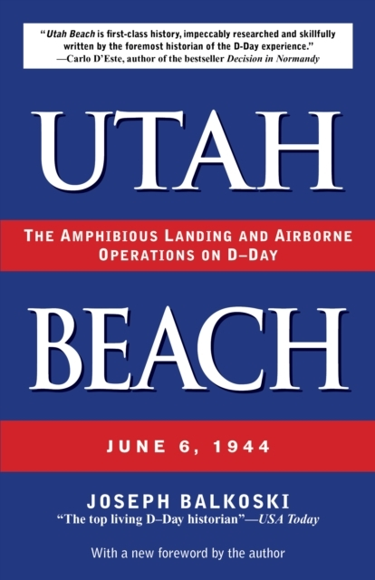 Utah Beach The Amphibious Landing And Airborne Operations On