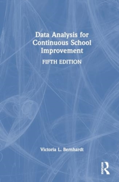 Data Analysis For Continuous School Improvement