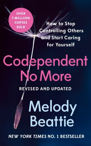 Codependent No More How To Stop Controlling Others And Start