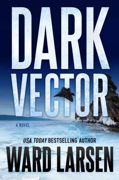 Dark Vector A David Slaton And Tru Miller Novel