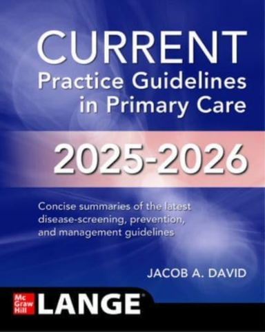 Current Practice Guidelines In Primary Care 2025-2026