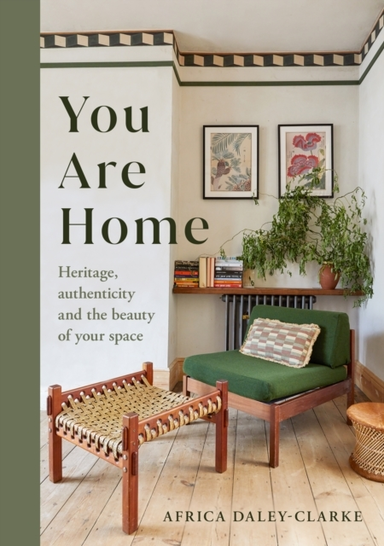 You Are Home Heritage, Authenticity, And The Beauty Of Your