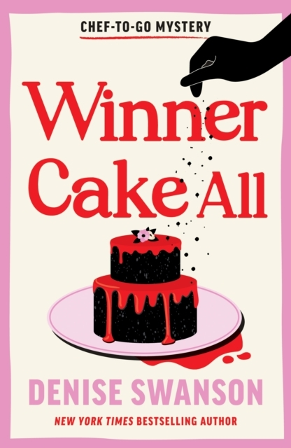 Winner Cake All A Delicious Culinary Cosy Crime Mystery