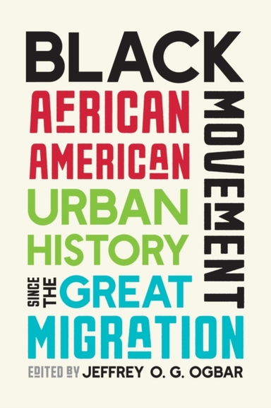 BLACK MOVEMENT AFRICAN AMERICAN URBAN HISTORY SINCE THE GREA