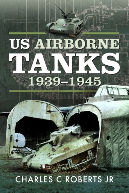 US AIRBORNE TANKS, 1939 - 1945