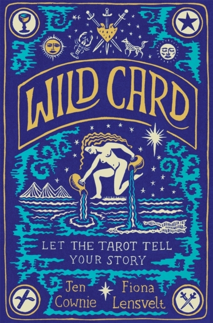 WILD CARD LET THE TAROT TELL YOUR STORY