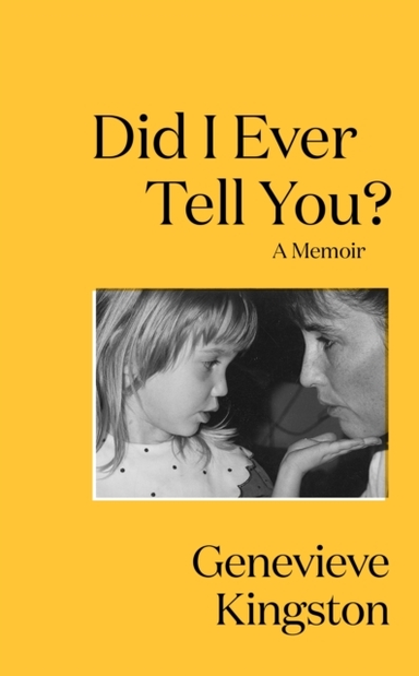 DID I EVER TELL YOU? THE MOST MOVING MEMOIR OF 2024