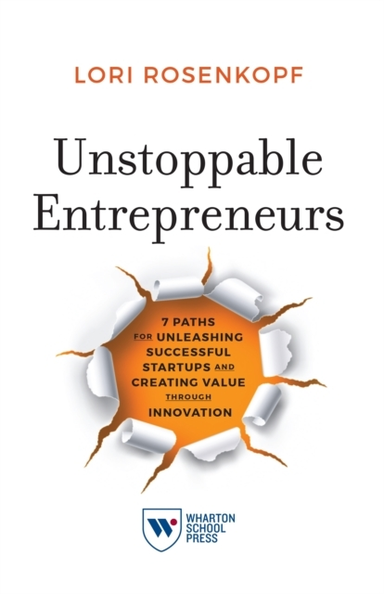 UNSTOPPABLE ENTREPRENEURS 7 PATHS FOR UNLEASHING SUCCESSFUL