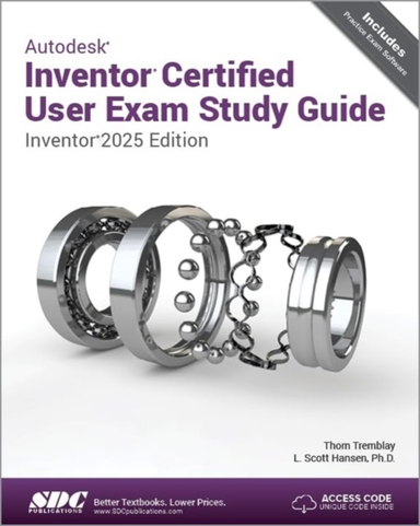 AUTODESK INVENTOR CERTIFIED USER EXAM STUDY GUIDE INVENTOR 2