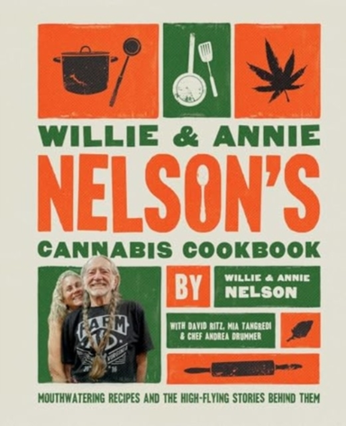 WILLIE AND ANNIE NELSON'S CANNABIS COOKBOOKMOUTHWATERING REC