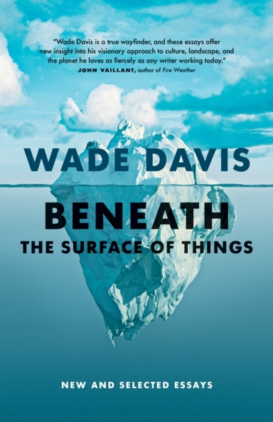 BENEATH THE SURFACE OF THINGSNEW AND SELECTED ESSAYS