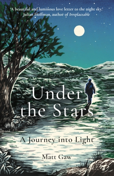 UNDER THE STARSA JOURNEY INTO LIGHT