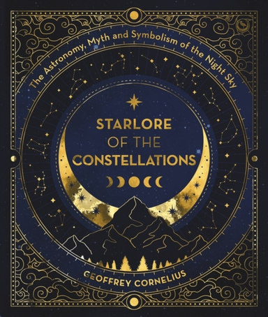 THE ULTIMATE GUIDE TO THE CONSTELLATIONS AND PLANETS  THE A