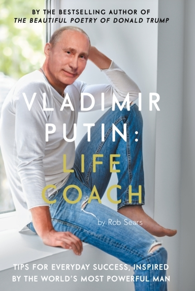 VLADIMIR PUTIN LIFE COACH