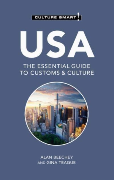 USA - CULTURE SMART!THE ESSENTIAL GUIDE TO CUSTOMS & CULTURE
