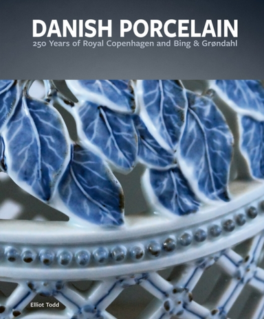 DANISH PORCELAIN250 YEARS OF ROYAL COPENHAGEN AND BING & GR
