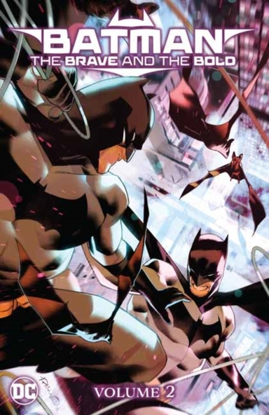BATMAN THE BRAVE AND THE BOLD VOL. 2