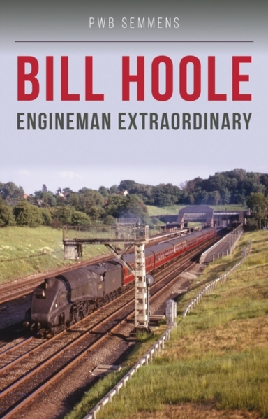 BILL HOOLEENGINEMAN EXTRAORDINARY