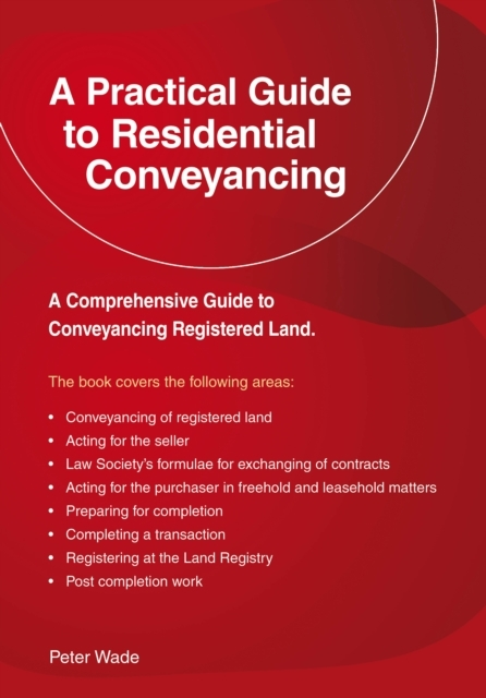 A EMERALD GUIDE TO A PRACTICAL GUIDE TO RESIDENTIAL CONVEYAN