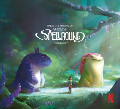 THE THE ART & MAKING OF SPELLBOUND