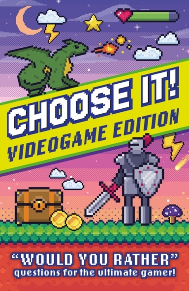 CHOOSE IT! VIDEOGAME EDITION