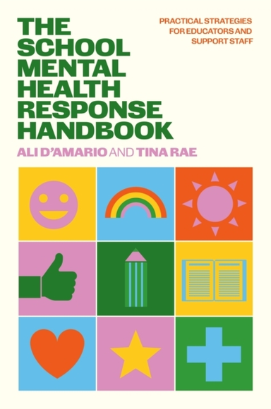 THE SCHOOL MENTAL HEALTH RESPONSE HANDBOOKPRACTICAL STRATEGI