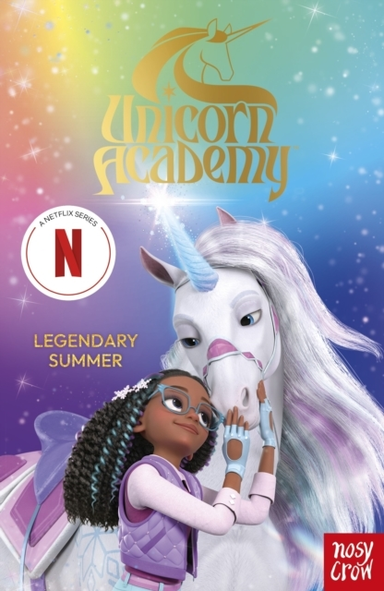 UNICORN ACADEMY LEGENDARY SUMMERTHE THIRD NOVELISATION OF T