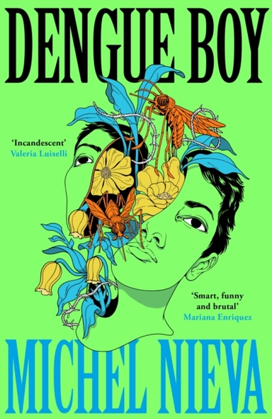 DENGUE BOY'SMART FUNNY AND BRUTAL' MARIANA ENRIQUEZ