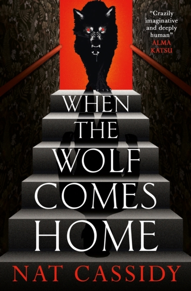 When The Wolf Comes Home
